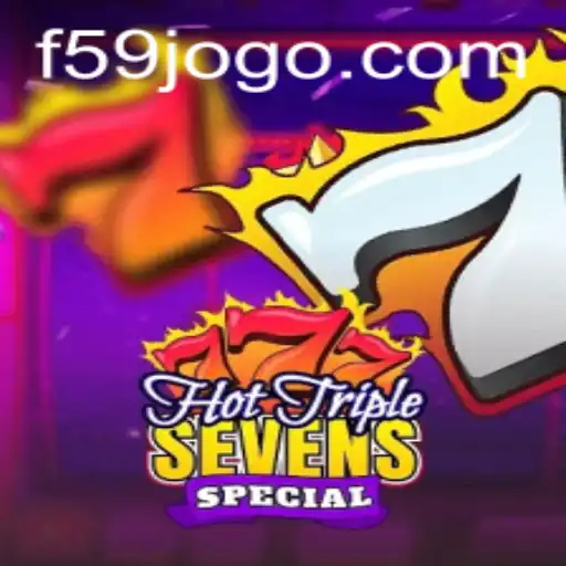 Descubra o Empolgante Mundo de HotTripleSevensSpecial em F59.com