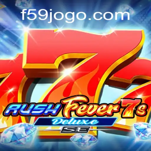 Descubra a Emoção do RushFever7sDeluxeSE no F59.com